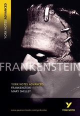 Frankenstein: everything you need to study and prepare for the 2025 and 2026 exams - Shelley, Mary