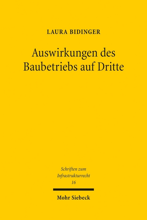 Auswirkungen des Baubetriebs auf Dritte -  Laura Bidinger