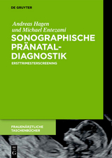 Sonographische Pränataldiagnostik -  Andreas Hagen,  Michael Entezami