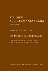 100 Jahre Germania Sacra - 