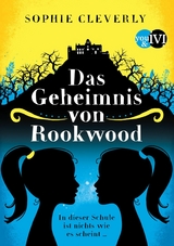 Das Geheimnis von Rookwood -  Sophie Cleverly