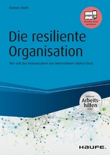 Die resiliente Organisation - inkl. Arbeitshilfen online - Karsten Drath