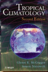 Tropical Climatology - Nieuwolt, Simon; McGregor, Glenn R.