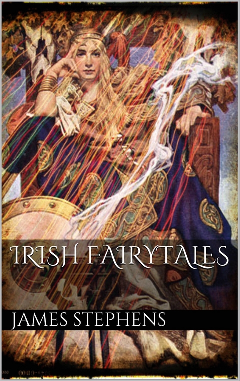 Irish Fairytales - James Stephens