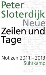 Neue Zeilen und Tage -  Peter Sloterdijk