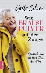 Wie Brausepulver auf der Zunge - Greta Silver