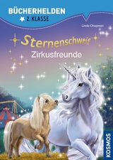 Sternenschweif, Bücherhelden 2. Klasse, Zirkusfreunde - Linda Chapman