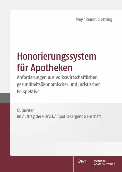 Honorierungssystem für Apotheken -  Uwe May,  Cosima Bauer,  Heinz-Uwe Dettling