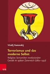 Terrorismus und das moderne Selbst -  Vitalij Fastovskij