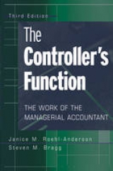 The Controller's Function - Bragg, Steven M.; Roehl-Anderson, Janice M.