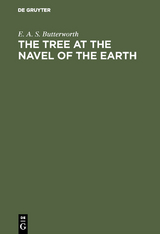 The Tree at the Navel of the Earth - E. A. S. Butterworth