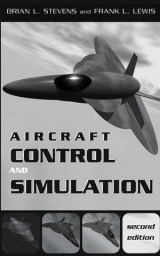 Aircraft Control and Simulation - Stevens, Brian L.; Lewis, Frank L.