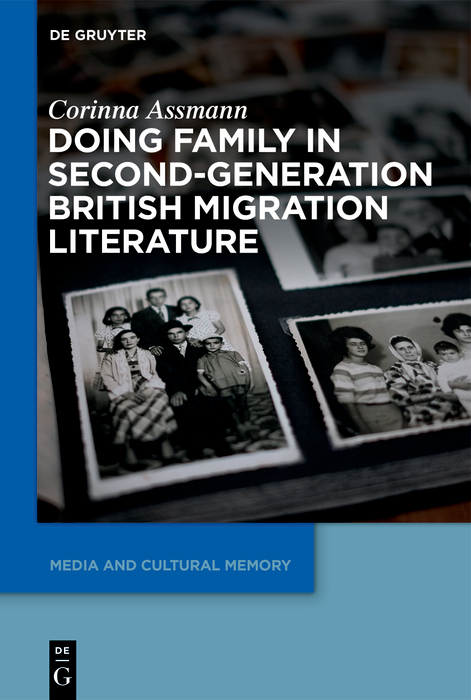 Doing Family in Second-Generation British Migration Literature - Corinna Assmann