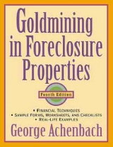 Goldmining in Foreclosure Properties - Achenbach, George