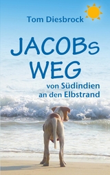 Jacobs Weg - Tom Diesbrock