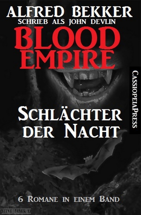 Blood Empire - Schlächter der Nacht -  Alfred Bekker