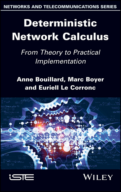 Deterministic Network Calculus -  Anne Bouillard,  Marc Boyer,  Euriell Le Corronc