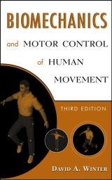 Biomechanics and Motor Control of Human Movement - Winter, David A.