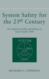 System Safety for the 21st Century – The Updated and Revised Edition of System Safety 2000 - Stephans, RA