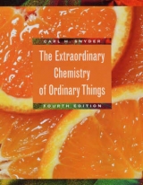 The Extraordinary Chemistry of Ordinary Things - Snyder, Carl H.