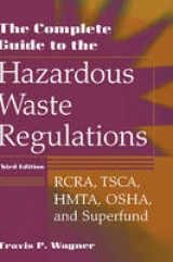 The Complete Guide to the Hazardous Waste Regulations - Wagner, Travis P.