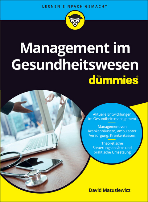 Management im Gesundheitswesen für Dummies - David Matusiewicz