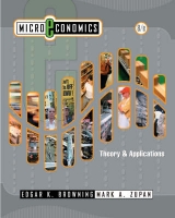 Microeconomic Theory and Applications - Browning, Edgar K.