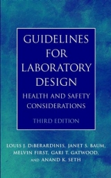 Guidelines for Laboratory Design - DiBerardinis, Louis J.; Baum, Janet S.; First, Melvin W.; Gatwood, Gari T.; Seth, Anand K.