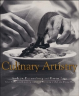 Culinary Artistry - Dornenburg, Andrew; Page, Karen