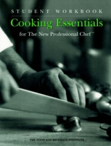 Cooking Essentials for the New Professional Chef - The Culinary Institute of America (CIA)