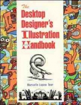 The Desktop Designer′s Illustration Handbook - Toor, Marcelle Lapow