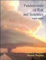 Fundamentals of Risk and Insurance - Vaughan, Emmett J.; Elliott, Curtis M.; Vaughan, T.M.