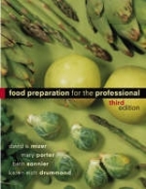 Food Preparation for the Professional - Mizer, David A.; Porter, Mary; Sonnier, Beth; Drummond, Karen E.