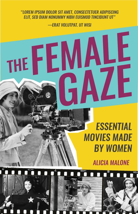 The Female Gaze - Alicia Malone