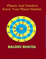 Planets and Numbers - Know Your Planet Number -  Bhatia Baldev Bhatia