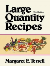 Large Quantity Recipes - Terrell, Margaret E.; Headlund, Dorothea B.