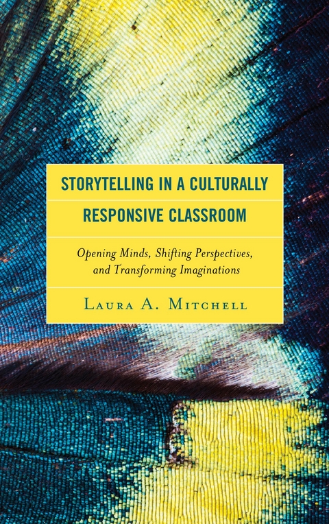 Storytelling in a Culturally Responsive Classroom -  Laura A. Mitchell