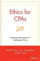 Ethics for CPAs - Guy, Dan M.; Carmichael, D. R.; Lach, Linda A.