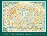 Maps of London and Beyond - Adam Dant