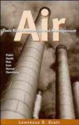 Air Toxic Risk Assessment and Management - Gratt, Lawrence B.