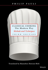 Classical Cooking The Modern Way - Pauli, Philip