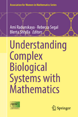 Understanding Complex Biological Systems with Mathematics - 