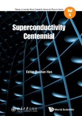 SUPERCONDUCTIVITY CENTENNIAL - 