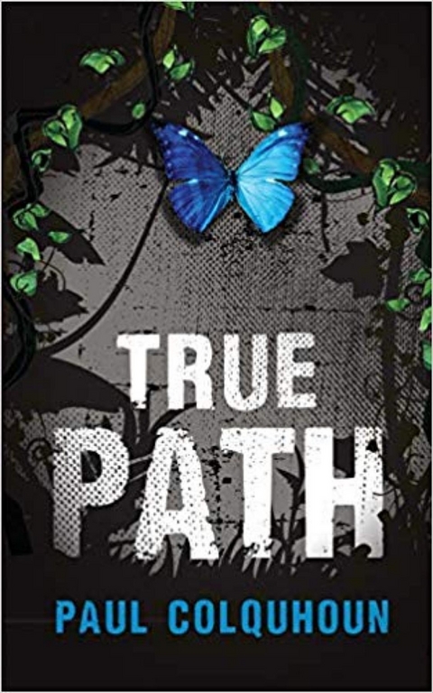 True Path - Evolving -  Mr Paul Colquhoun