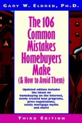 The 106 Common Mistakes Homebuyers Make and How to Avoid Them - Eldred, Gary W.