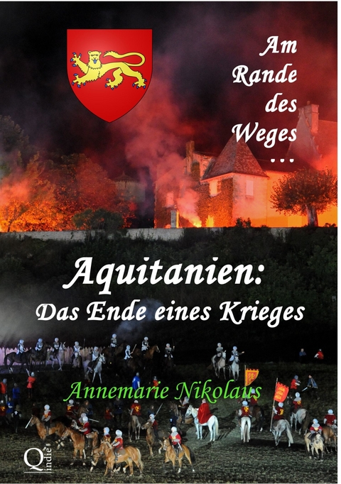 Aquitanien: Das Ende eines Krieges -  Annemarie Nikolaus