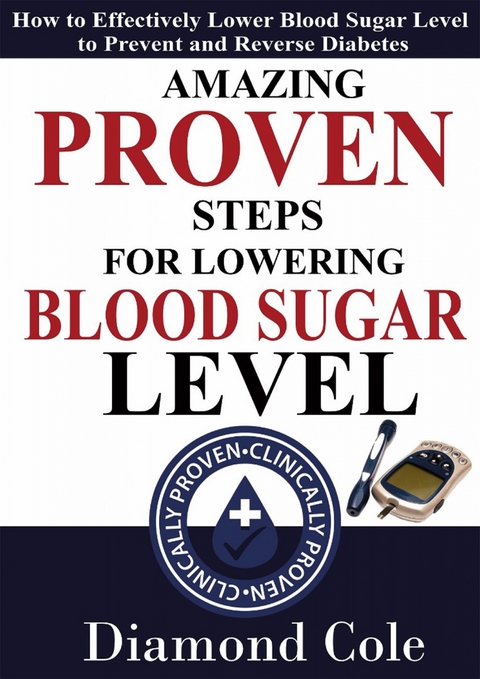 Amazing Proven Steps For Lowering Blood Sugar Level -  Diamond Cole