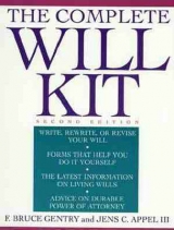 The Complete Will Kit - Appel, Jens C.; Gentry, F.Bruce