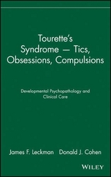 Tourette's Syndrome -- Tics, Obsessions, Compulsions - Leckman, James F.; Cohen, Donald J.