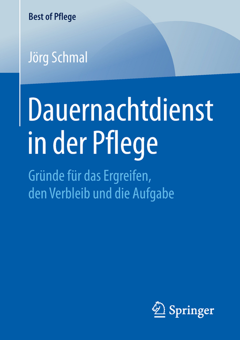 Dauernachtdienst in der Pflege - Jörg Schmal